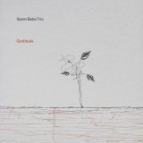 画像: 輸入盤CD　SOREN BEBE TRIO サン・ビービー / GRATITUDE     メディテイティヴだったりフォーキー・ブルージーだったりの哀愁溢れるメロディック・スピリチュアル・プレイが清新に冴えたデンマーク・ピアノ・トリオの心機一転・会心打！爽快!!! 