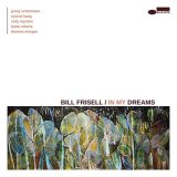 画像: 【BLUENOTE】CD Bill Frisell ビル・フリゼール / In My Dreams 