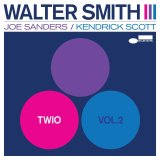 画像: 【BLUENOTE】CD Walter Smith III ウォルター・スミス III / Twio Vol. 2