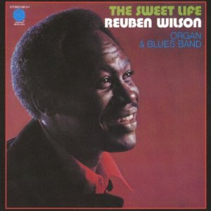 画像: CD   REUBEN WILSON リューベン・ウィルソン /  THE SWEET LIFE  ザ・スウィート・ライフ