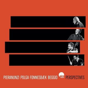 画像: 【イタリア RED RECORD】CD Enrico Pieranunzi, Michele Polga,Thomas Fonnesbaek,Mauro Beggio / Perspectives  イタリアの叙情と北欧の風。4つの個性が響きあう。  