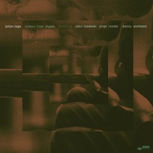 画像: 数量限定生産・輸入盤LP　JULIAN LAGE ジュリアン・レイジ / SCENES FROM ABOVE     フォーキー・ブルージーでマイルド・テンダーなひたすら柔和によく歌うギターの寛ぎリリカル・プレイが爽やかに冴えた独自のアメリカーナ・ジャズ世界 