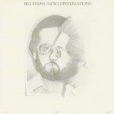 画像: SHM-CD   BILL EVANS  ビル・エヴァンス  /  NEW  CONVERSATIONS  未知との対話―独白・対話・そして鼎談