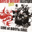 Days of Delight All Stars 2025 / Live at Body & Soul