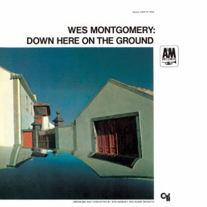 画像: SHM-CD  WES MONTGOMERY   ウェス・モンゴメリー /  DOWN HERE ON THE GROUND ダウン・ヒア・オン・ザ・グラウンド