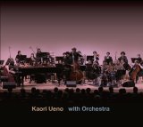 画像: 【送料込み価格設定商品】 国内自主製作CD　上野 香織 KAORI UENO / WITH ORCHESTRA     ファンキー・バピッシュ・ピアノやアーシーなアルト、勇み肌のトランペットらがシンフォニックなオーケストラをバックに颯爽と劇的見せ場を飾る清新ライヴ編! 