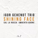 画像: 【IGLOO】CD Igor Gehenot Trio イゴール・ゲノー / Shining Face  光と影のコントラスト。成熟のピアノ・トリオが辿り着いた深淵。 