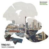 画像: 見開き紙ジャケット仕様CD Marty Holoubek マーティ・ホロベック / Trio IV: The City, It Whispers 現代ジャズシーンの最前線！圧倒的な密度、眠らない街の呼吸。そのすべてが音になって溢れ出す。 