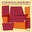 Ulysses Owens Jr. And Generation Y / Around The World With U