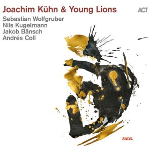 画像: 【ACT】CD Joachim Kuhn ヨアヒム・キューン / Joachim Kühn & Young Lions    刻み続けた年輪が、新たな火花を散らす。精鋭たちに挑み、共に進化し続けるピアニストの矜持。   