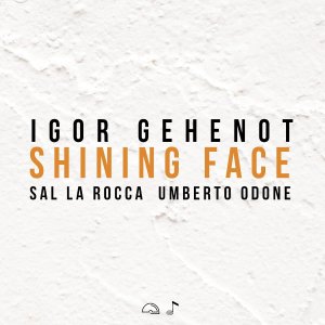 画像: 輸入盤CD　IGOR GEHENOT TRIO イゴール・ゲノー / SHINING FACE      現代ヨーロピアンならではのクール&スウィート・テンダーなメロディーの泉たる耽美的ロマネスク傾向に、ダイナミック・スウィンギン&ブルージーなハード・バップ色も加味されたバランス絶妙の抒情派ピアノ・トリオ会心打!  