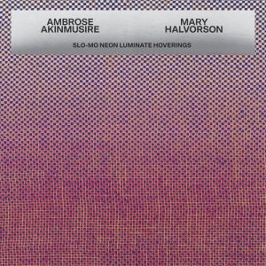 画像: CD AMBROSE AKINMUSIRE,MARY HALVORSON アンブローズ・アキンムシーレ,メアリー・ハルヴァーソン / SLO-MUNEON LUMINATE HOVERINGS   「何もしなくてもいいし、何をしてもいい」。深い信頼が生んだ、あまりに自由で贅沢な即興録音。  