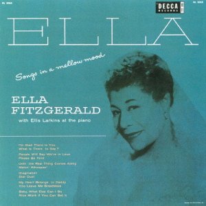 画像: SHM-CD　 ELLA FITZGERALD  エラ・フィツジェラルド   /   SONGS IN A MELLOW MOOD  ソングス・イン・ア・メロウ・ムード
