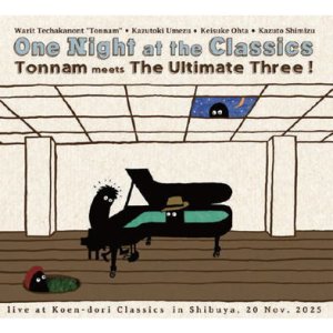 画像: CD Tonnam meets The Ultimated Three!  トンナム meets ジ・アルティメット・スリー !（梅津和時、太田恵資、清水一登）/ One Night at the Classics   若き才能と熟練の名手。世代も国境も超えた、魂のライブ・ドキュメント。  