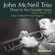 John McNeil Trio / There Is No Greater Love