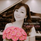 画像: ［送料込み価格設定商品］CD　藤田 ゆかり YUKARI FUJITA  / PINK GARBERA  ピンク・ガーベラ