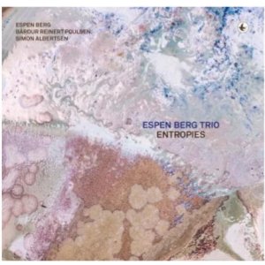 画像: CD ESPEN BERG エスペン・ベルグ / Entropies   北欧ジャズの限界突破。どこまでも美しく、ひりつくほどにスリリング。これが北欧ジャズの最前線。  
