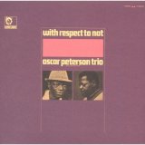 画像: UHQ- CD OSCAR PETERSON オスカー・ピーターソン / WITH RESPECT TO NAT  ウィズ・リスペクト・トゥ・ナット