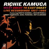 画像: 【FRESH SOUND】未発表音源! CD Richie Kamuca リッチー・カミューカ / West Coast To East Coast-Live Recordings 1957-1966   レスターの歌心、ズートのスイングを兼ね備えたサックス奏者。西から東へ、名テナー奏者が輝いたライブ演奏の記録。  