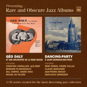 画像: 【FRESH SOUND】2 in 1カプリング復刻 CD Geo Daly ジェオ・ダリー / Geo Daly & Son Orchestre De La Rose Rouge-Dancing Party   夜明けのサン・ジェルマン・デ・プレ、その熱気と気品をヴィブラフォンに乗せて  