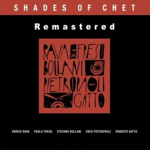 画像: ＣＤ　ENRICO RAVA  QUARTET  エンリコ・ラバ　 /　Shades of Chet(Remastered)