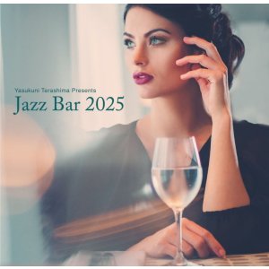 画像: 完全限定盤LP V.A.(寺島靖国) / Jazz Bar 2025   魂が宿るオリジナル美旋律。25周年を迎えた、哀愁の特等席がここに。  
