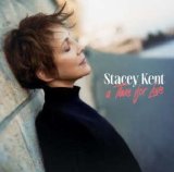 画像: 輸入盤CD (帯付き仕様) STACEY KENT ステイシー・ケント / A TIME FOR LOVE  耳元でささやくような親密さ。一音一音の「間」にまでじっくり耳を傾けたくなる、珠玉のバラード・アルバム。  