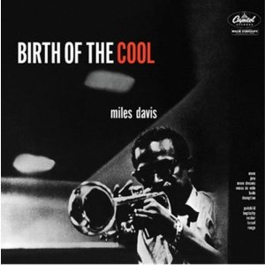 画像: 【TONE POETSシリーズ】完全限定輸入復刻 180g重量盤LP   MILES DAVIS マイルス・デイヴィス  /   BIRTH OF THE COOL  クールの誕生