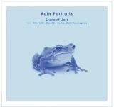 画像: CD SCENE OF JAZZ シーン・オブ・ジャズ【石井彰(p)、大坂昌彦(ds)、安ヵ川大樹(b)】　/ Rain Portraits   熟成を重ねた3人が、10の雨の肖像画（ポートレイト）を純度高く描き出す。  