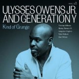 画像: 【CELLAR LIVE】CD Ulysses Owens Jr. ユリセス・オーウェンズ・JR. / Kind Of Grunge   グランジが、最高峰のモダン・ジャズへと昇華する瞬間。スリリングで直感的に楽しめるジャズ。  