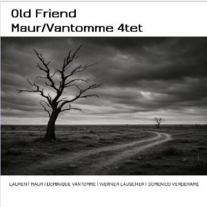 画像: CD LAURENT MAUR ローラン・モール / Old Friend   パリでの鮮烈な出会いから25年。四半世紀の旅路が、今ひとつのアルバムに結実  