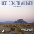 Reis Demuth Wiltgen / Freedom Trail