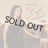 画像: 輸入盤LP Stella Cole ステラ・コール / Live at Cafe Carlyle   ハリウッド黄金期の気品〜スモーキー＆ノスタルジックな歌唱 ／ マイケル・カナンの粋なピアノで贅沢なNYの夜にタイムトリップ！  