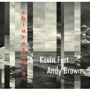 画像: CD Kevin Fort & Andy Brown ケヴィン・フォート & アンディ・ブラウン / Chiaroscuro   美しき明暗法 = 二人の対話――ビル・エヴァンス＆ジム・ホールが紡いだ「あの世界観」を今、ふたたび。  