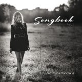 画像: 数量限定生産・輸入盤LP　FRANCESCA TANDOI フランチェスカ・タンドーイ / SONGBOOK VOL. 1     端麗優美にロマンティシズムを映しつつパワフル&ダイナミックに骨太くアクション攻勢も掛けてくるシャープかつソリッドなピアノ・プレイが壮快! 