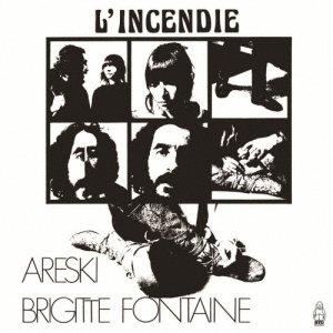 画像: 国内盤CD　BRIGITTE FONTAINE & ARESKI  ブリジット・フォンテーヌ & アレスキ  /  L'INCENDIE    詩的な幻想世界を紡ぎ出す、異能の共作。ブリジット・フォンテーヌとアレスキが放つ異色作。  