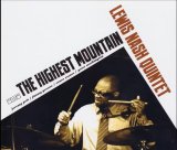 画像: CD Lewis Nash ルイス・ナッシュ / The Highest Mountain   【待望の再発】往年のモダン・ジャズが、現代の感性で蘇る白熱のライブ盤！聴きごたえあり!  