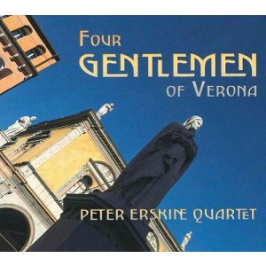 画像: CD Peter Erskine Quartet ピーター・アースキン・カルテット / Four Gentlemen of Verona   リリカルなソロと、温かみのある自然なミックス。ステージ上の親密な空気が、今ここに蘇る。  
