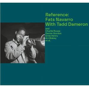 画像: 【一度きりの完全限定オーダー品】CD FATS NAVARRO / TADD DAMERON ファッツ・ナヴァロ、タッド・ダメロン / REFERENCE: FATS NAVARRO WITH TADD DAMERON   天才トランペッターと希代のメロディメーカーが紡いだ記録。ナヴァロとダメロンの“美学”だけを抽出した決定盤。  