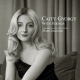 画像: 完全限定盤LP Caity Gyorgy ケイティ・ジョージ / 麗しのケイティ~ウィズ・ストリングス   50年代ジャズの黄金律。最高にメロウで、最高にキュート。レコードの溝からノスタルジックに鳴り響くクール・ヴォイス。  