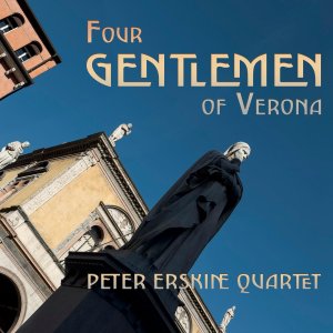 画像: 輸入盤CD　PETER ERSKINE QUARTET ピーター・アースキン / FOUR GENTLEMEN OF VERONA     人情味を込めて朗々とマイルド・メロディックに哀愁とガッツを歌い上げるアジな名演連続の娯楽派ワンホーン・ハード・バップの鑑! 