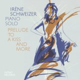 画像: 輸入盤CD　IRENE SCHWEIZER イレーネ・シュヴァイツァー / PRELUDE TO A KISS AND MORE     硬質で鋭角な岩石をぶつけてくるが如きパーカッシヴ&アブストラクト力学攻勢に、モンク、エリントン、オーネットらへの敬愛に満ちたブルージー解釈もしっかり加えられる充実のフリー・インプロ派ソロ・ピアノ・ライヴ! 