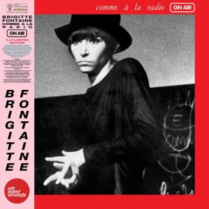 画像: 【送料込み価格設定商品】完全限定2枚組輸入盤LP Brigitte Fontaine ブリジット・フォンテーヌ / Comme A La Radio: On Air   音楽の歴史が作られる一幕がここに。世紀の傑作『ラジオのように』、その遺伝子を紐解く奇跡の未発表音源集！  
