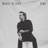 画像: 輸入盤CD　MURAT OZTURK ミュラ・エズテュルク / AINA     メディテイティヴ&グルーミーな現代ヨーロッパらしい憂き詩的ロマンティシズムにクール・ドライでストイックそして微妙にバピッシュなダイナミズム意匠も加えられた心象派・耽美派ピアノ・トリオの逸品 