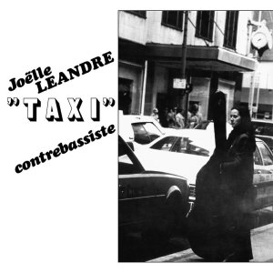画像: 【送料込み価格設定商品】輸入盤復刻LP JOELLE LEANDRE ジョエル・レアンドル / Taxi    時代を射抜いた新風。世界を驚かせた「恐るべき新星」の瑞々しいデビュー作、ついに限定復刻！  