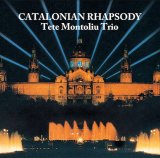 画像: 2枚組180g重量盤LP  TETE MONTOLIU TRIO テテ・モントリュー・トリオ /  カタロニアン・ラプソディ   カタルーニャの哀愁が情熱へと変わる、テテ・モントリューの名演奏が最上の音質で復活！  