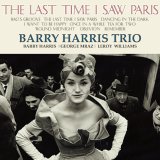 画像: 2枚組180g重量盤LP  BARRY HARRIS TRIO バリー・ハリス・トリオ /  思い出のパリ   バップ・ピアノの芳醇な響きとブルージーな低音。リラックスした名演を、ヴィーナスの高音質サウンドで。  