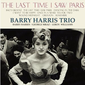 画像: 2枚組180g重量盤LP  BARRY HARRIS TRIO バリー・ハリス・トリオ /  THE LAST TIME ISAW PARIS  思い出のパリ   バップ・ピアノの芳醇な響きとブルージーな低音。リラックスした名演を、ヴィーナスの高音質サウンドで。  