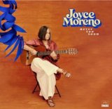 画像: 帯ライナー付輸入盤CD JOYCE MORENO ジョイス・モレーノ / NEVER TOO SOON   【ブラジル音楽の象徴】ジョイス・モレーノ最新作！トニーニョ・オルタもゲスト参加した、瑞々しさに満ちた最高傑作！  