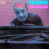 画像: 国内盤CD　RED GARLAND レッド・ガーランド / THE QUOTA ザ・クォータ     生粋ファンキー・バッパーの矜持を頑として示す寛ぎ旨口ピアノとスモーキー&ダイナミックに咆哮する醸熟テナーが和気あいあいと見せ場を分け合うイナセで渋〜い謹製ハード・バップ世界 